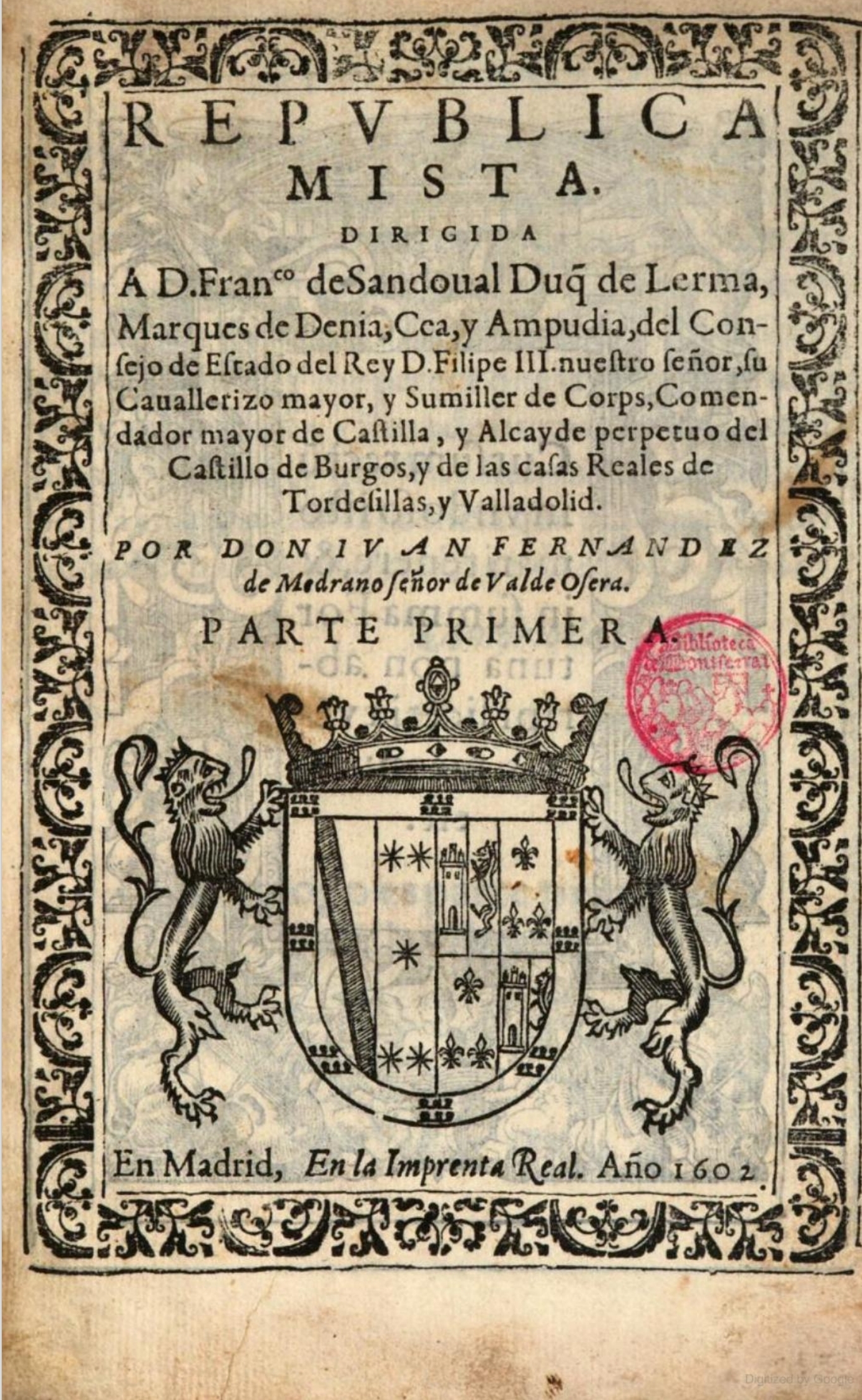 The Mixed Republic (1602) by Tomas Fernandez de Medrano, lord of Valdeosera, dedicated to Francisco de Sandoval y Rojas, 1st Duke of Lerma