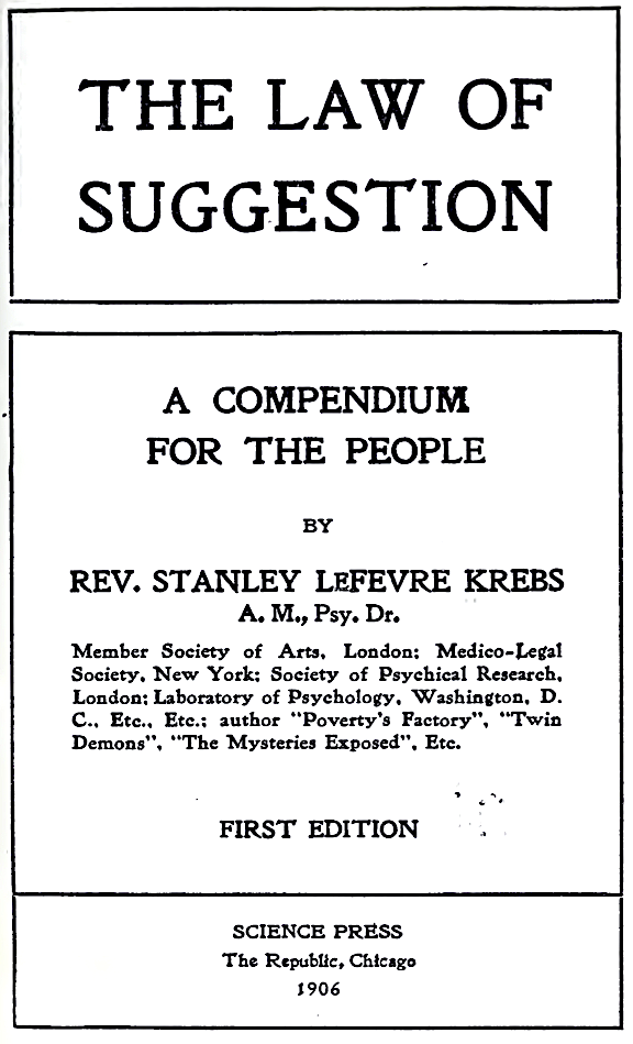 Stanley L. Krebs's The Law of Suggestion, published by The Science Press